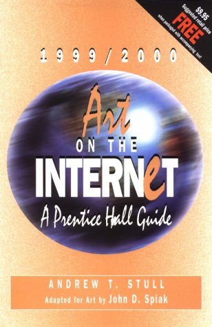 Imagen de archivo de Art on the Internet, 1999-2000: A Prentice Hall Guide a la venta por dsmbooks