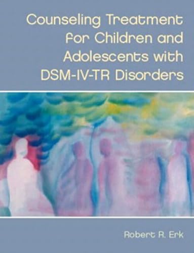 9780130848130: Counseling Treatment for Children and Adolescents with DSM-IV-TR Disorders