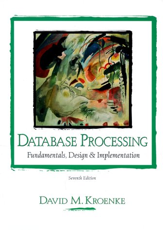 9780130848161: Database Processing: Fundamentals, Design and Implementation: United States Edition