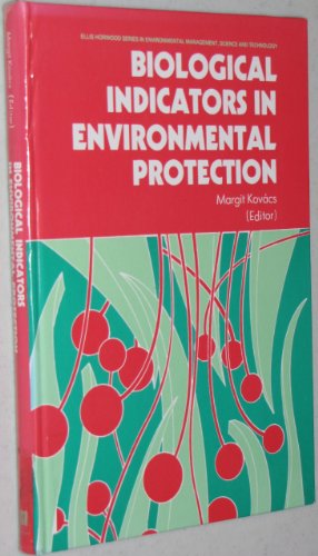 9780130849892: Biological Indicators in Environmental Protection (Ellis Horwood Series in Environmental Management, Science and Technology)