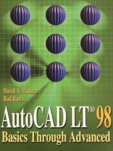 Imagen de archivo de AutoCAD LT 98: Basics Through Advanced a la venta por ThriftBooks-Dallas