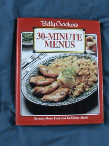 Beispielbild fr Betty Crocker's Thirty Minute Menus zum Verkauf von Better World Books: West