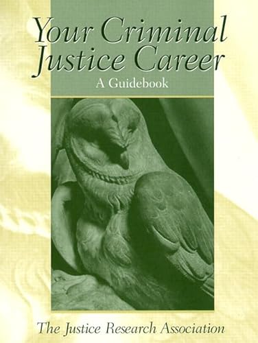Stock image for YOUR CRIMINAL JUSTICE CAREER A GUIDE BOOK for sale by Kanic Books