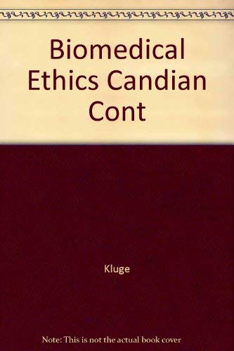 Biomedical Ethics in a Canadian Context