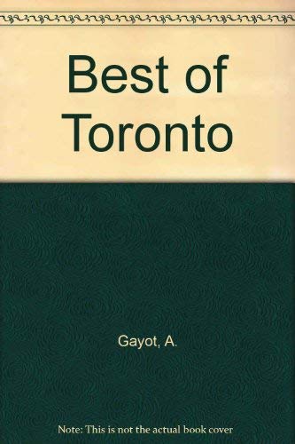 Beispielbild fr The Best of Toronto zum Verkauf von Better World Books