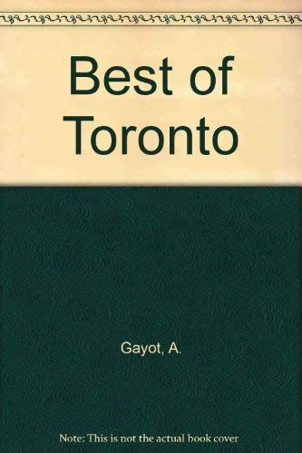 Imagen de archivo de The Best of Toronto a la venta por Better World Books