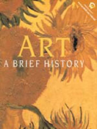 Imagen de archivo de Art : A Brief History a la venta por Better World Books