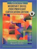 Stock-Bild f�r Exploring Microsoft Office 2000: Proficient Certification Edition (Exploring Microsoft Office 2000 Series)