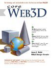 Core Web3D; Prentice Hall PTR core series; [forewords by Dave Raggett, Mark Pesce, and Tony Parisi]