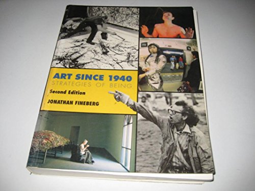 Imagen de archivo de Art Since 1940 : Strategies of Being a la venta por Better World Books Ltd