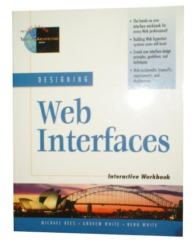 9780130858979: Designing Web Interfaces Interactive Workbook (Advanced Website Architecture)