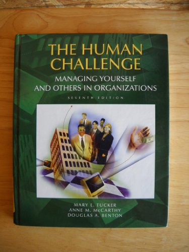 Imagen de archivo de The Human Challenge: Managing Yourself and Others in Organizations a la venta por ThriftBooks-Dallas
