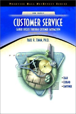 9780130859594: Customer Service: Career Success Through Customer Satisfaction (Prentice Hall Neteffect Series)