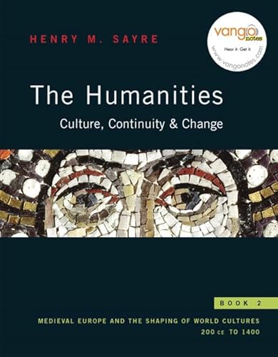Beispielbild fr The Humanities Culture, Continuity, and Change Book 2 : Medieval Europe and the Shaping of World Cultures 200 CE To 1400 zum Verkauf von Better World Books