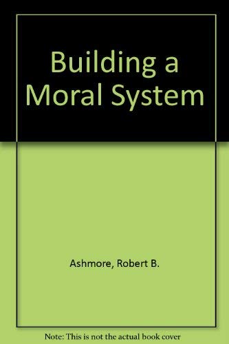 Stock image for Building a Moral System for sale by Hawking Books