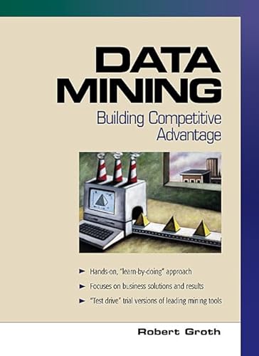 9780130862716: Data Mining: Building Competitive Advantage