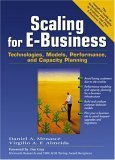 Imagen de archivo de Scaling for E-Business : Technologies, Models, Performance, and Capacity Planning a la venta por Better World Books