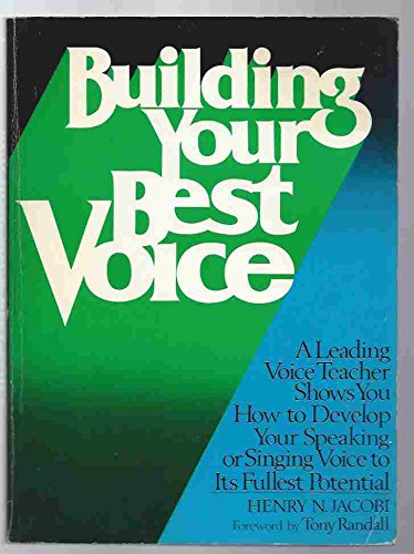 Stock image for BUILDING YOUR BEST VOICE for sale by Gian Luigi Fine Books