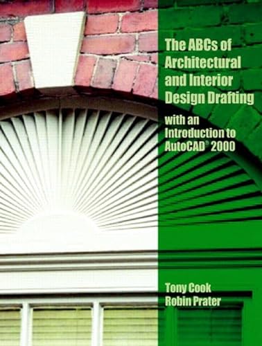 Beispielbild fr ABC's of Architectural and Interior Design Drafting with an Introduction to AutoCAD 2000 zum Verkauf von AwesomeBooks