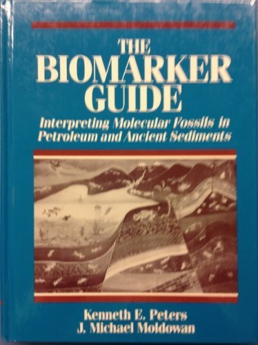 9780130867520: Interpreting Molecular Fossils in Petroleum and Ancient Sediments (v. 1) (The Biomarker Guide)