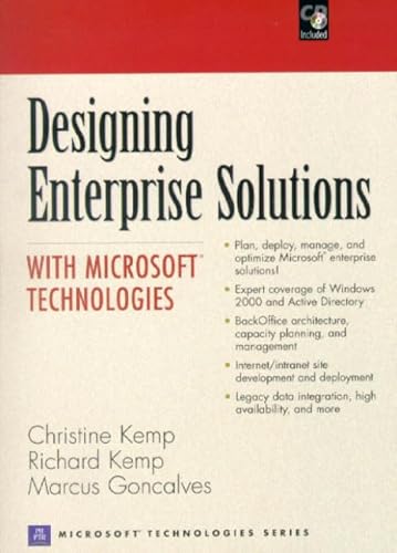 Designing Enterprise Solutions With Microsoft Technologies (9780130867568) by Kemp, Christine; Kemp, Richard; Goncalves, Marcus