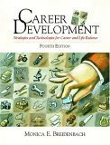 Stock image for Career Development: Strategies and Technologies for Career and Life Balance - Fourth Edition for sale by THE OLD LIBRARY SHOP