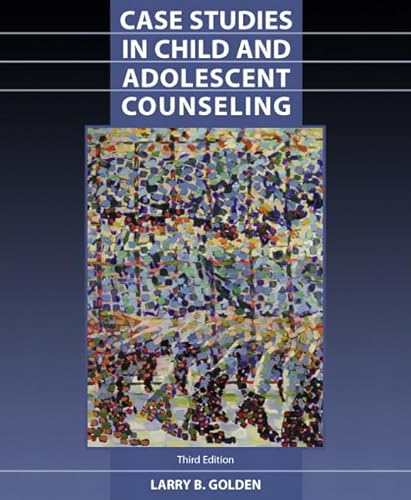 9780130868183: Case Studies in Child and Adolescent Counseling (3rd Edition)