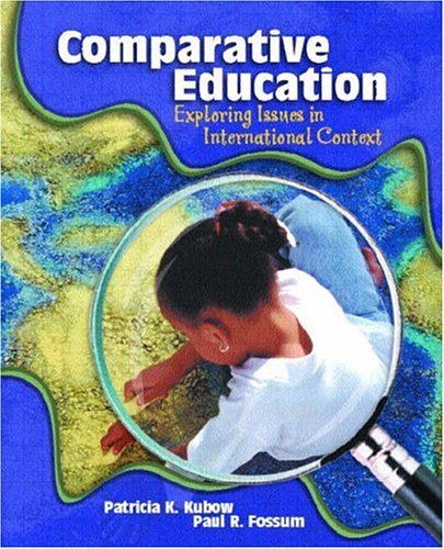 Stock image for Comparative Education : Exploring Issues in International Context for sale by Better World Books