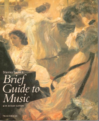 Imagen de archivo de STANLEY SADIE'S BRIEF GUIDE TO MUSIC (Third Edition) a la venta por HPB-Red