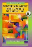 Stock image for Exploring the Internet with Microsoft Internet Explorer 5.0 and FrontPage 2000 for sale by Anderson Book