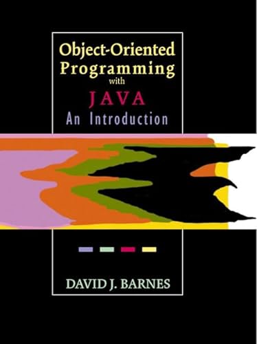 Object-Oriented Programming with Java: An Introduction (9780130869005) by Barnes, David
