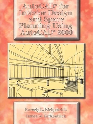 9780130871572: AutoCAD for Interior Design and Space Planning Using AutoCAD 2000