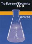 9780130875655: The Science of Electronics: DC/AC