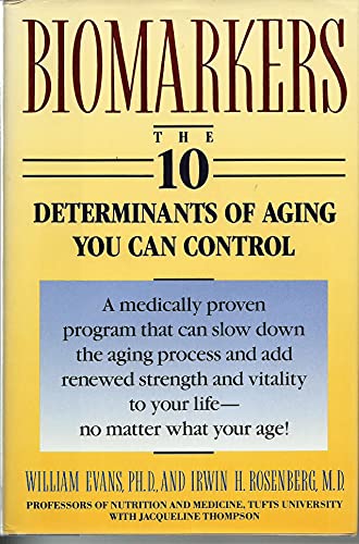 Stock image for Biomarkers: The 10 Determinants of Aging You Can Control for sale by Once Upon A Time Books