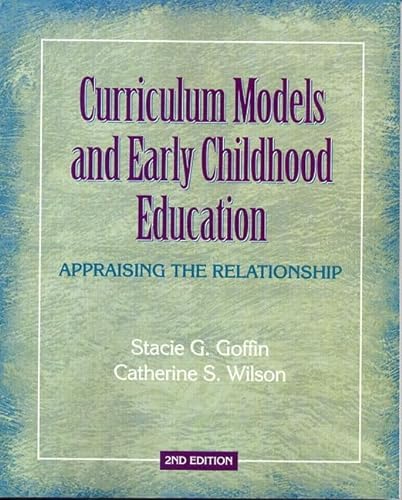 Beispielbild fr Curriculum Models and Early Childhood Education: Appraising the Relationship (2nd Edition) zum Verkauf von SecondSale