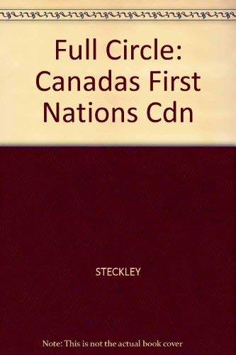 Stock image for Full Circle: Canada's First Nations for sale by Bay Used Books
