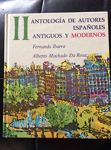 Imagen de archivo de Antologia de Autores Espa~noles: Antiguos y Modernos a la venta por ThriftBooks-Dallas