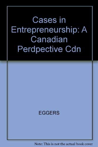 9780130880130: Cases in Entrepreneurship: A Canadian Perdpective Cdn