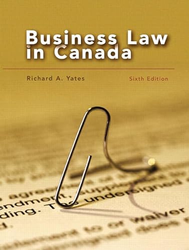 Business Law in Canada (9780130881908) by Yates