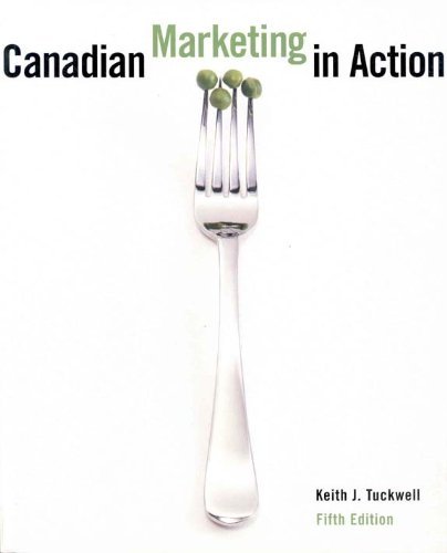 Stock image for Canadian Marketing in Action (5th Edition) Tuckwell, Keith J. for sale by Aragon Books Canada