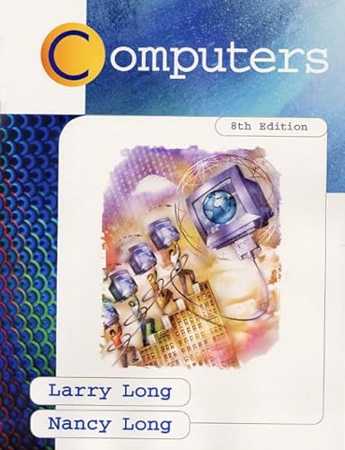 Computers (8th Edition) (9780130882363) by Long, Larry; Long, Nancy