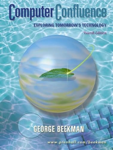 Imagen de archivo de Computer Confluence: Exploring Tomorrow's Technology (4th Edition) a la venta por HPB-Red