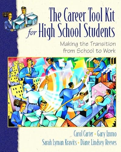 Beispielbild fr The Career Toolkit for High School Students: Making the Transition from School to Work zum Verkauf von BooksRun