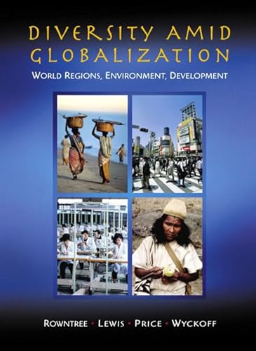 Beispielbild fr Diversity Amid Globalization: World Regions, Environment, Development zum Verkauf von SecondSale