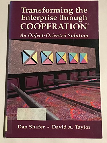 Imagen de archivo de Transforming the Enterprise Through Cooperation: An Object-Oriented Solution a la venta por NEPO UG