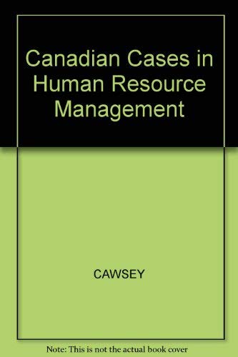 9780130884558: Canadian Cases in Human Resource Management