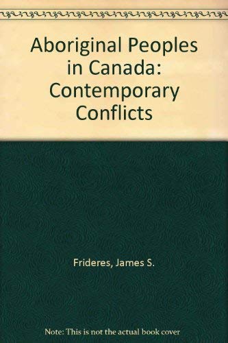 Stock image for Aboriginal Peoples in Canada: Contemporary Conflicts Sixth Edition for sale by George Strange's Bookmart