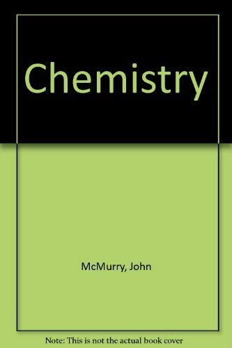 Chemistry (9780130885333) by John McMurry