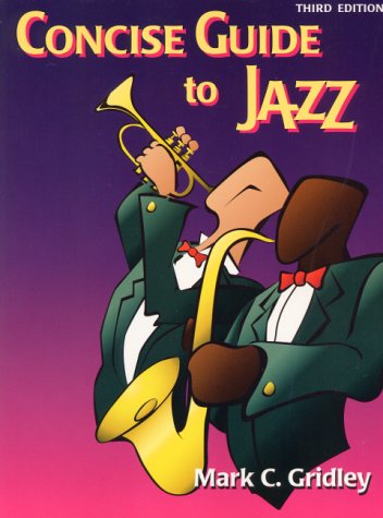 Beispielbild fr Concise Guide to Jazz (3rd Edition) zum Verkauf von Wonder Book