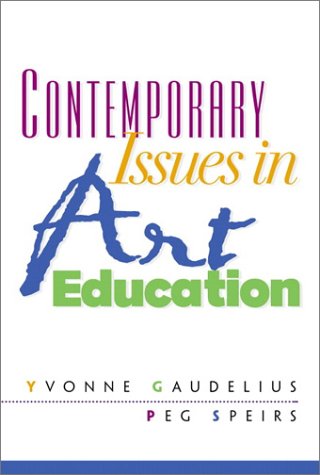 Imagen de archivo de Contemporary Issues in Art Education a la venta por Better World Books